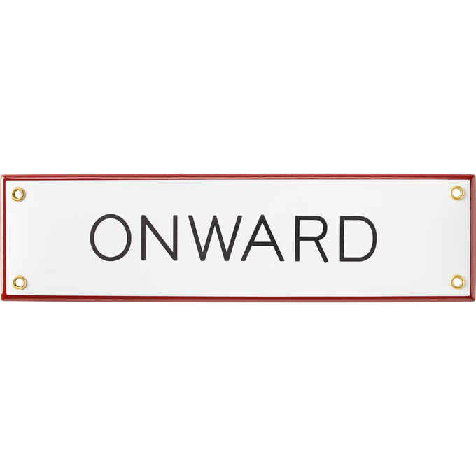Best Made Enamel Sign: Onward