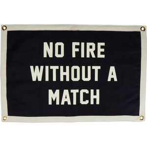 The Best Made Camp Flag: No Fire Without A Match