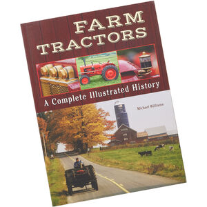 Farm Tractors - A Complete Illustrated History