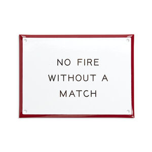 Best Made No Fire Without a Match Enamel Sign