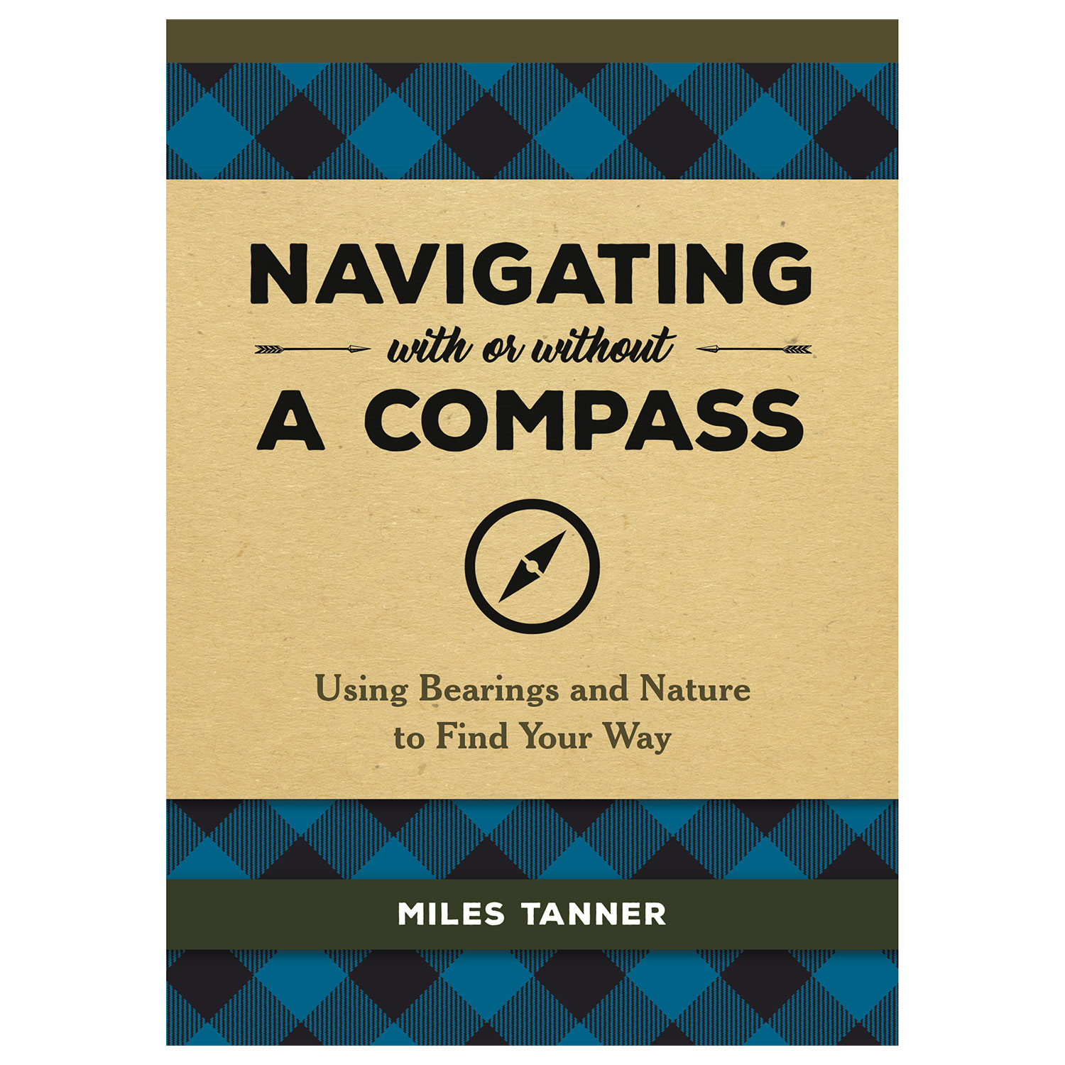 Navigating With Or Without A Compass Using Bearings and Nature to Find