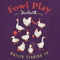 Blackberry Fowl Play